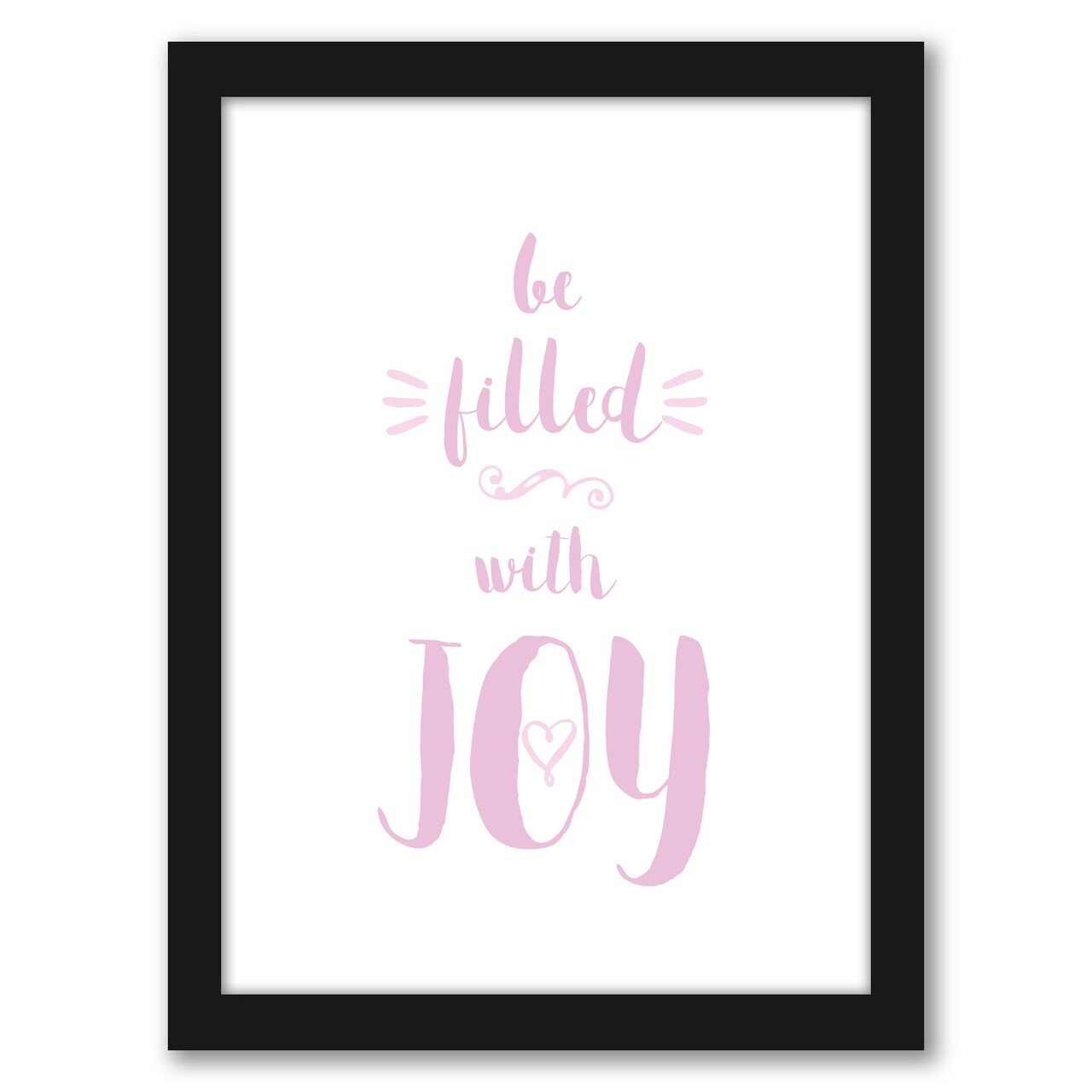 Be Filled With Joy by Kate Shephard Frame  - Americanflat